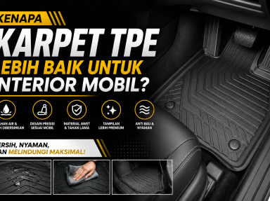 Kenapa Karpet TPE Lebih Baik untuk Interior Mobil?
